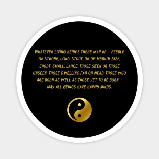 Whatever Living Beings There May Be - May All Beings Have Happy Minds. Magnet